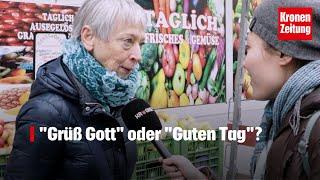 Grüß Gott oder Guten Tag - wie begrüßt Österreich?