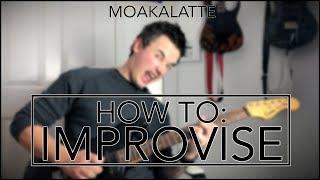 How To Improvise