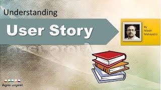 User Story in details for Agile Software Development.