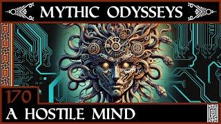 Mythic Odyssey w/ CrashGem EP 170: A Hostile Mind
