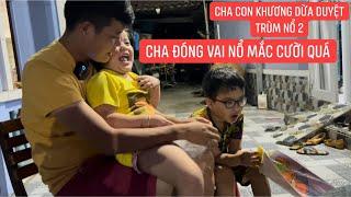 Cha con Khương Dừa duyệt Trùm Nổ 2, thấy hai nhỏ cười mà không biết bà con cô bác có cười không?