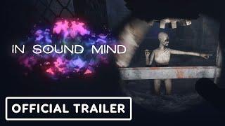 In Sound Mind - Official Gameplay Trailer