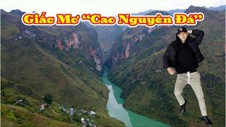 Giấc Mơ Cao Nguyên Đá | Nắng Cao Nguyên Du Hí