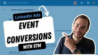 LinkedIn Ads Event-specific conversion tracking - with Google Tag Manager