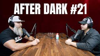 #21 After Dark: How To Prepare For The Unknown | Iron Sights Podcast