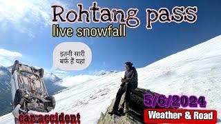 Rohtang la || Rohtang pass live snowfall || today live snowfall at rohtang pass ||  Manali update ||