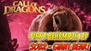 Call of Dragons - First Behemoth of SoB2! Giant Bear!