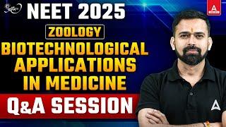 Biotechnological Applications in Medicine Class 12 | NEET 2025 Zoology | Vishal Sharma