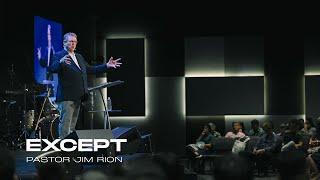 Except - Ps Jim Rion