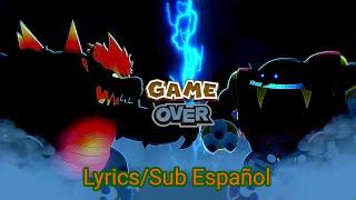 Game Over - Lyrics (Bowser vs Eggman - Death Battle)