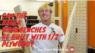 Can the Paulk Benches be built with ½" plywood