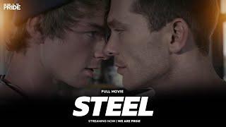 Steel | Full Length Gay Romance, Drama Movie! | We Are Pride