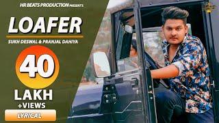 Loafer - Lyrical video | Sukh Deswal | Pranjal Dahiya |  Haryanavi 2021 | Hr Beats
