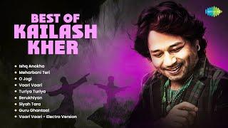 Best of Kailash Kher | Ishq Anokha | Meharbani Teri | Turiya | Kailash Kher Sufi | Old Sufi Songs