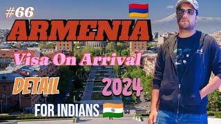  Armenia Visa On Arrival 2024 || Armenia Visa And Travel Detail 2024 ||