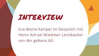 Eva Maria Kampel im Gespräch mit Herrn Adrian Wiedmer Leimbacher (gebana AG)