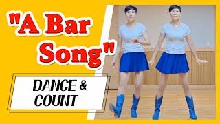 [Dance&Count] "A Bar Song" 왕초보/느낌있는 노래 쉬운초급 라인댄스로 함께  