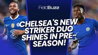 Pre-Season Surprise: Chelsea's Deadly Striker Duo! | FieldBuzz