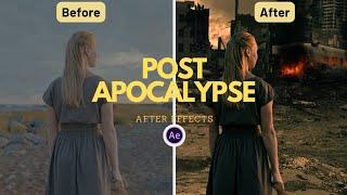 Make A Post Apocalyptic Scene In After Effects. VFX Compositing In After Effects.