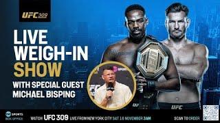 LIVE: UFC 309 Weigh-In Show Jon Jones vs. Stipe Miocic   with Michael Bisping