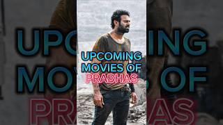 PRABHAS UPCOMING MOVIES  #shorts #upcomingmovie #prabhas