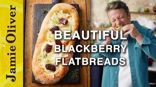 Quick Flatbreads with Beautiful Blackberries | Jamie Oliver