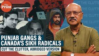 Amid India-Canada row over Nijjar,abridged ep on Punjab gangs, Sikh radicals & how the 'nexus' works