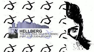 Hellberg - The Girl ft. Cozi Zuehlsdorff (Paul Skulsky Remix)