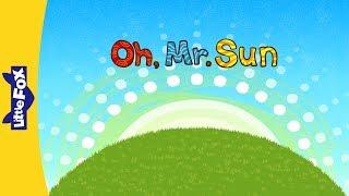 Oh, Mr. Sun | Nursery Rhymes | Classic | Little Fox | Animated Songs for Kids