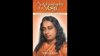 Autobiography of a Yogi,  Paramahansa Yogananda- Full Audiobook