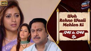 Woh Rehne Waali Mehlon Ki | Full HD Ep 1245 to 1248 | वो रहने वाली महलों की | Family Hindi TV Serial