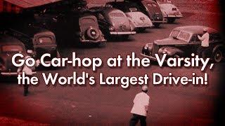 We're Car-hopping at the Varsity, the World's Largest Drive-in!