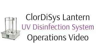 ClorDiSys Solutions, Inc - Lantern UV System Operational Video
