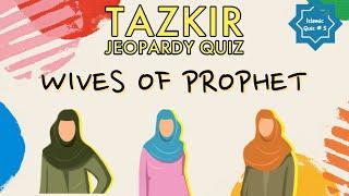 Wives of Prophet Muhammad ﷺ (Girls Special) - Tadhkir Jeopardy Quiz | Islamic Quiz #5
