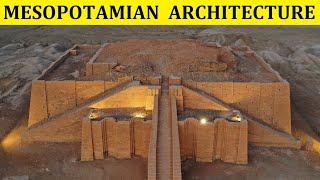 HISTORY OF MESOPOTAMIAN ARCHITECTURE