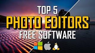 Top 5 Best FREE PHOTO EDITING Software