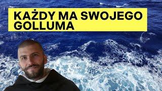 Każdy ma swojego Golluma | o. Krzysztof Pałys OP