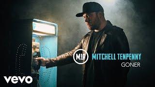 Mitchell Tenpenny - Goner (Audio)