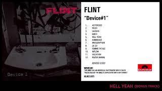 Flint - Device 1 Album - Track 12 (Bonus Track) - Hell Yeah