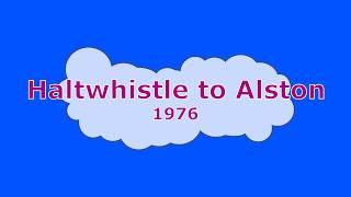 Haltwhistle to Alston 1976