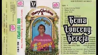 (Full Album) Bob Tutupoly (Natal) # Gema Lonceng Gereja