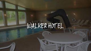 Walker Hotel Review - Walker , United States of America