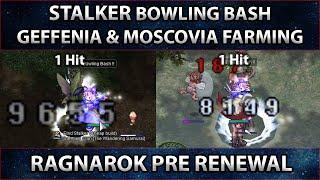 Stalker Bowling Bash | Geffenia & Moscovia Farming | Ragnarok Online Pre Renewal