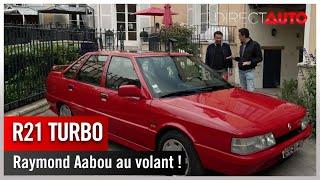 Souvenirs de Stars - Raymond Aabou de TPMP se livre au volant d'une R21 Turbo !