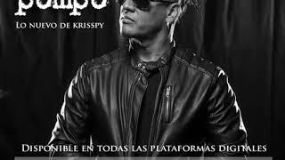 KRISSPY - EL POMPO (AUDIO OFICIAL)