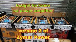 budget ba kamo na power Amp.  ito || Zymar Power na Version 2 amplifier na swak sa budget nyo