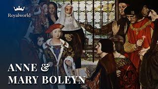 Anne & Mary Boleyn. A Tale of Two Sisters | Henry VIII