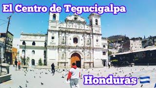 El Centro de Tegucigalpa Honduras 