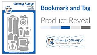 WHIMSY STAMPS PRODUCT REVEAL: Bookmark & Tag Die Set