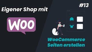 WooCommerce Seiten erstellen (Shop, Kategorien, Kasse, ...) | Eigener Shop mit WooCommerce #13